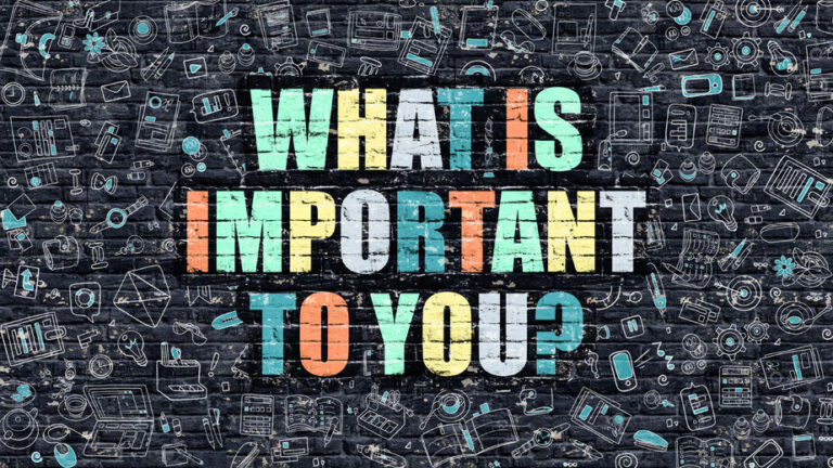Know what is important